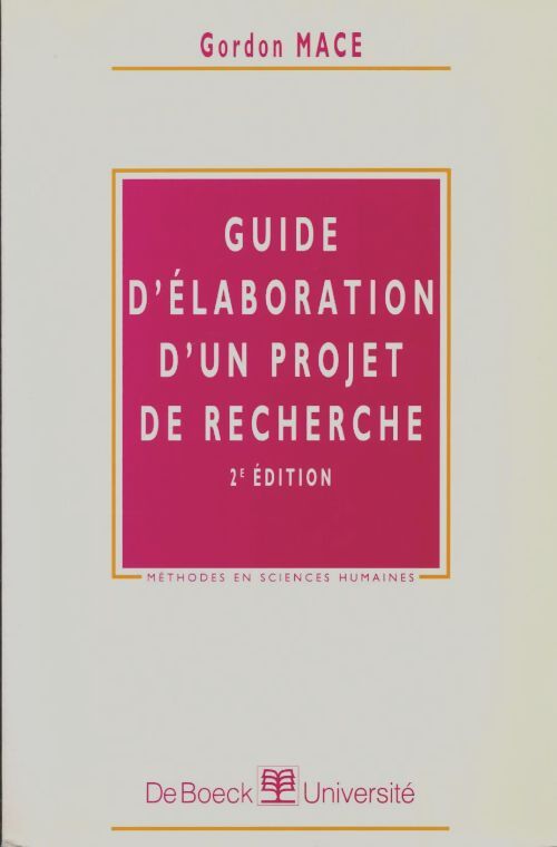 Livrenpoche : Guide d'élaboration d'un projet de recherche - Gordon Mace - Livre