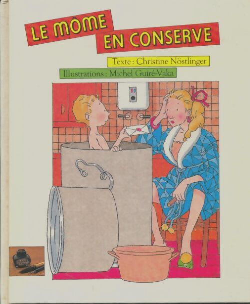 Livrenpoche : Le môme en conserve - Christine Nöstlinger - Livre