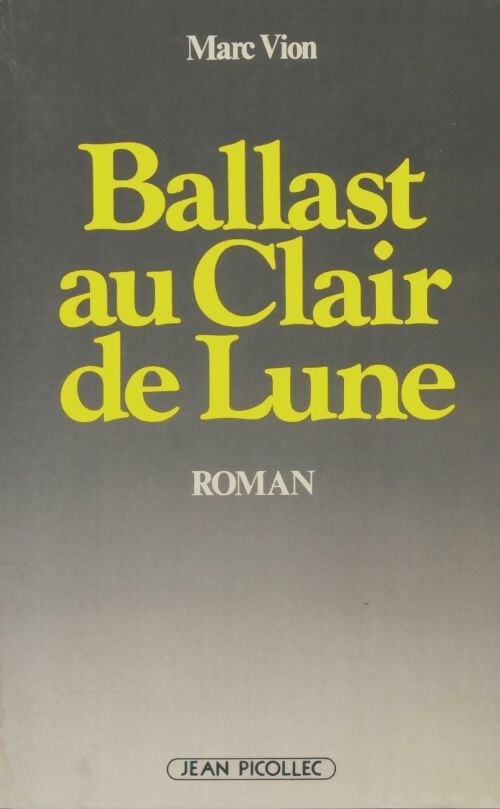 Livrenpoche : Ballast au clair de lune - Marc Vion - Livre