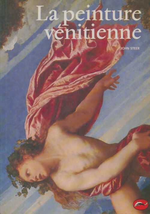 Livrenpoche : La peinture venitienne - John Steer - Livre