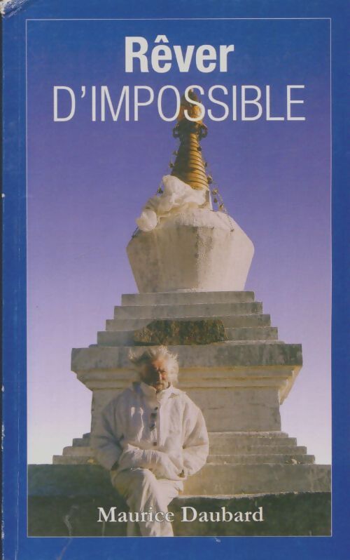 Livrenpoche : Rêver d'impossible - Maurice Daubard - Livre