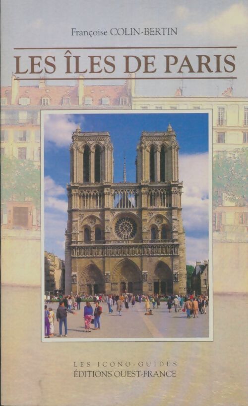 Livrenpoche : Les îles de Paris - Françoise Colin-Bertin - Livre