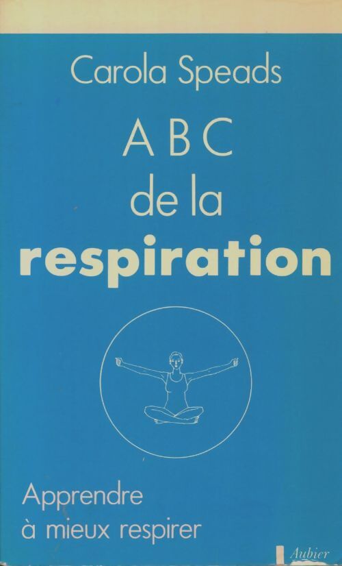 Livrenpoche : Abc de la respiration - Carola Speads - Livre