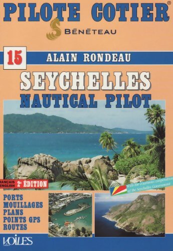 Livrenpoche : Seychelles nautical pilot  - Alain Rondeau - Livre