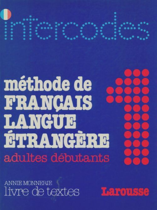 Livrenpoche : Intercodes méthode de FLE : Livre de textes - Annie Monerie - Livre
