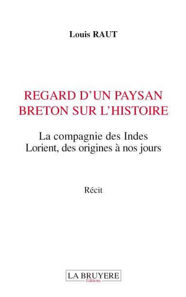 Livrenpoche : Regard d'un paysan breton sur l'histoire - Louis Raut - Livre