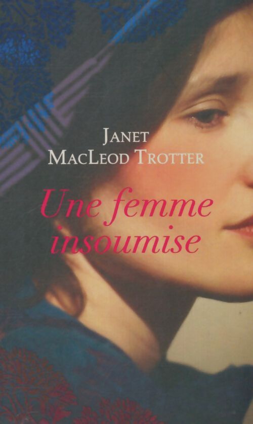 Livrenpoche : Une femme insoumise - Janet Macleod Trotter - Livre