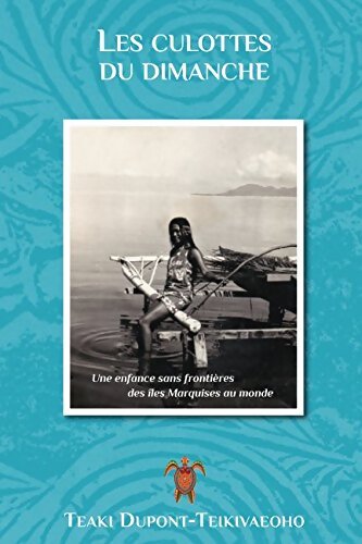 Livrenpoche : Les culottes du dimanche - Teaki Dupont-Teikivaeoho - Livre