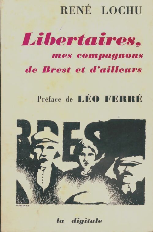 Livrenpoche : Libertaires, mes compagnons de Brest et d'ailleurs - René Lochu - Livre