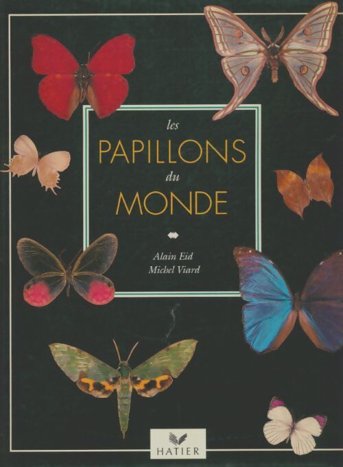 Livrenpoche : Les papillons du monde - Alain Eid - Livre