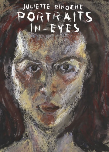 Livrenpoche : Portraits in-eyes - Juliette Binoche - Livre