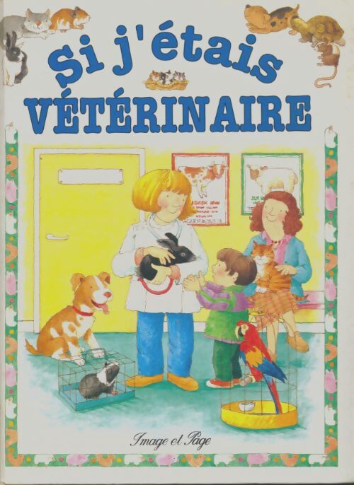 Livrenpoche : Si j'étais vétérinaire - Sarah Hewetson - Livre