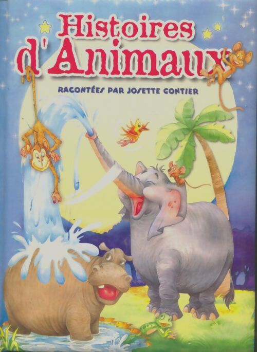 Livrenpoche : Histoires d'animaux - Josette Gontier - Livre