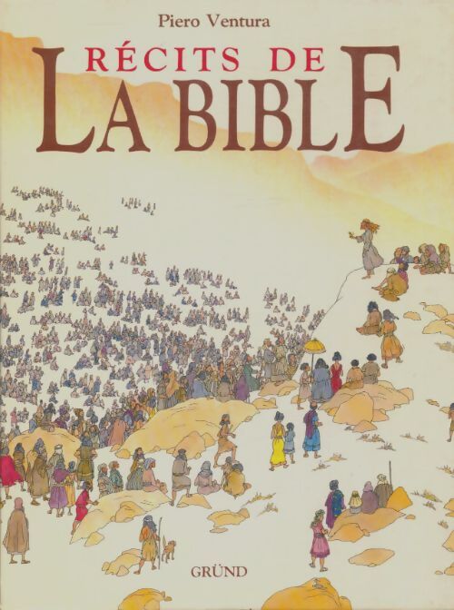 Livrenpoche : Récits de la Bible - Piero Ventura - Livre