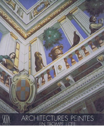 Livrenpoche : Architectures peintes en trompe l'oeil  - Miriam Milman - Livre