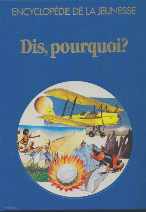 Livrenpoche : Dis, pourquoi? - Collectif - Livre