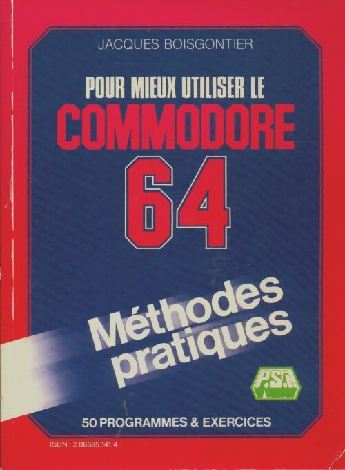 Livrenpoche : Pour mieux utiliser le Commodore 64 - Jacques Boisgontier - Livre