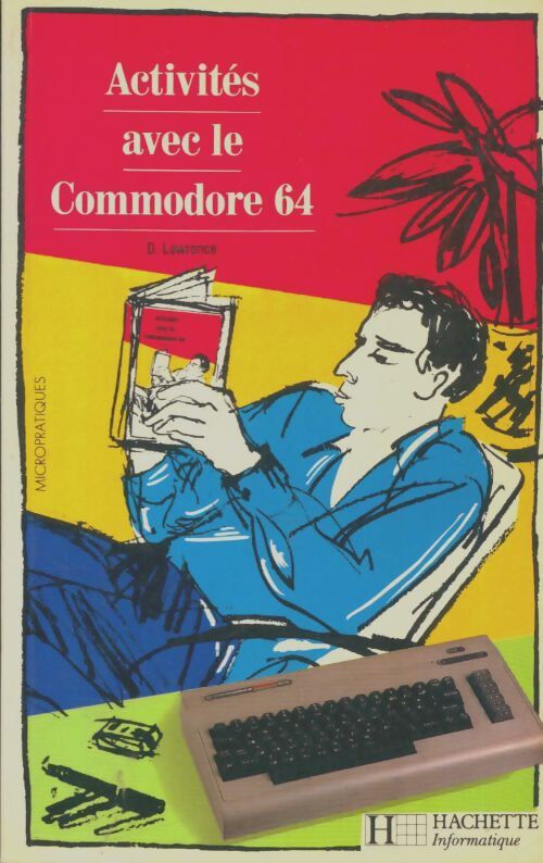 Livrenpoche : Activités avec le commodore 64 - David Lawrence - Livre