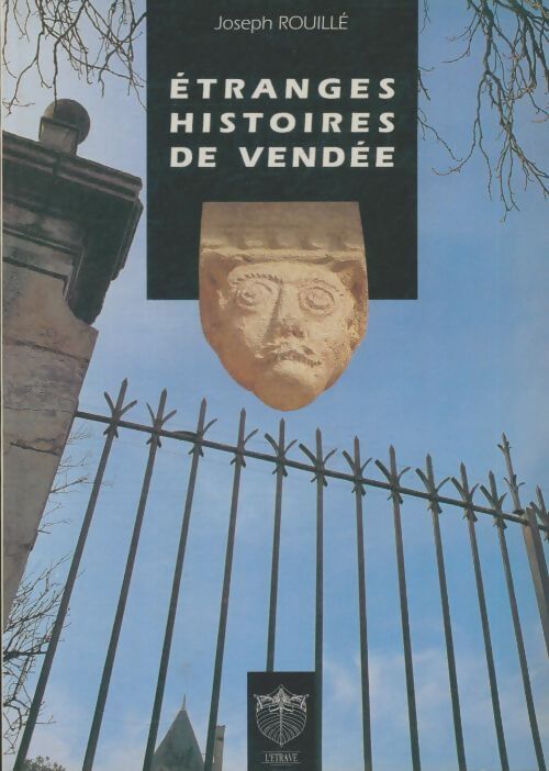 Livrenpoche : Étranges histoires de Vendée - Joseph Rouillé - Livre