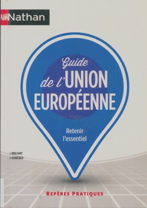 Livrenpoche : Guide de l'union européenne - J Brulhart - Livre
