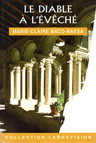 Livrenpoche : Le diable à l'évéché - Marie-Claire Baco-Baesa - Livre