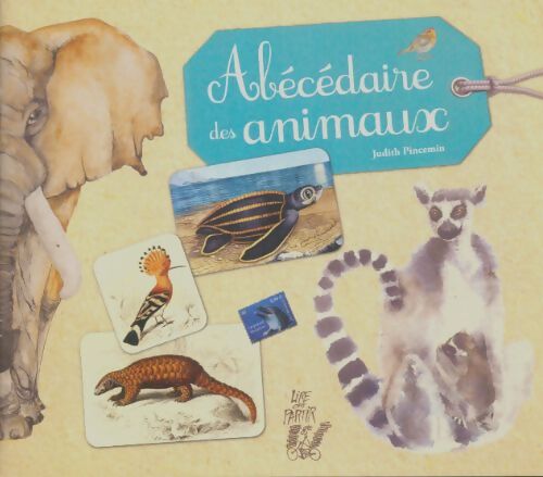 Livrenpoche : Abécédaire des animaux - Judith Pincemin - Livre
