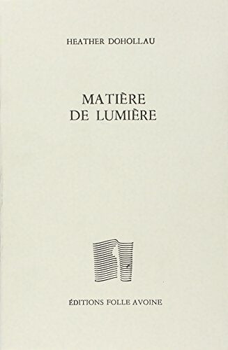 Livrenpoche : Matière de lumière - Heather Dohollau - Livre