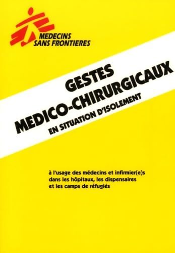 Livrenpoche : Gestes médico-chirurgicaux en situation d'isolement - Jean Rigal - Livre