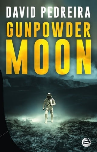 Livrenpoche : Gunpowder moon - David Pedreira - Livre