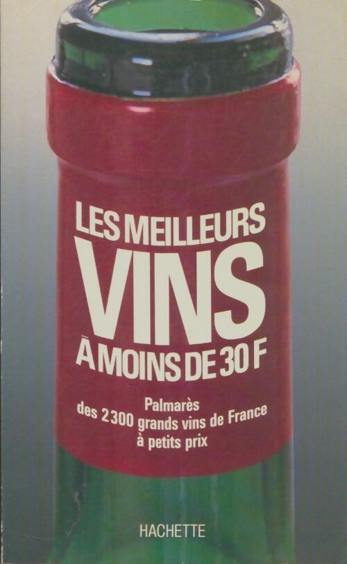 Livrenpoche : Les meilleurs vins à moins de 30frs - Collectif - Livre