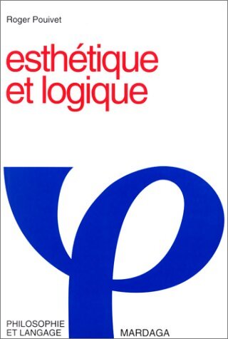 Livrenpoche : Esthétique et logique - Roger Pouivet - Livre