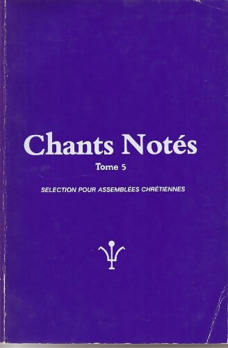 Livrenpoche : Chants notés Tome V - Collectif - Livre