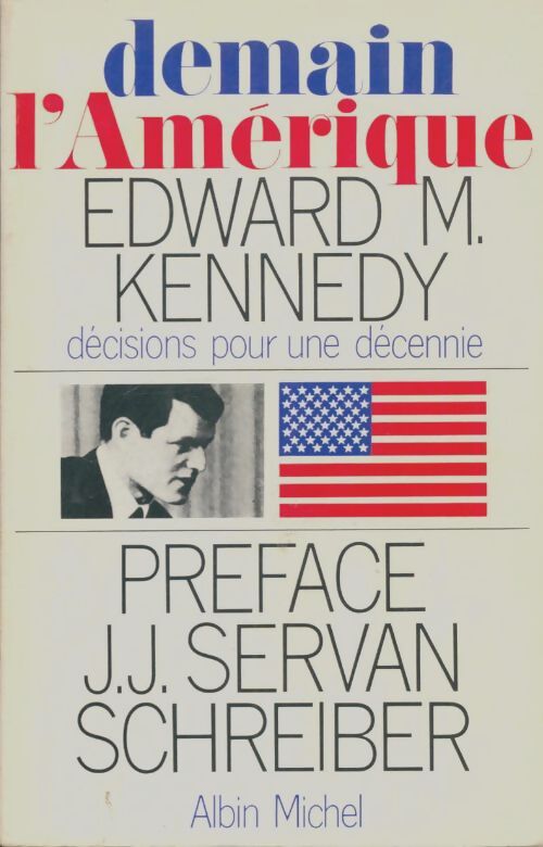 Livrenpoche : Demain l'Amérique - Edward M. Kennedy - Livre