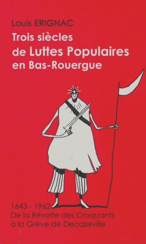 Livrenpoche : Trois siècles de luttes populaires en Bas-Rouergue - Louis Érignac - Livre