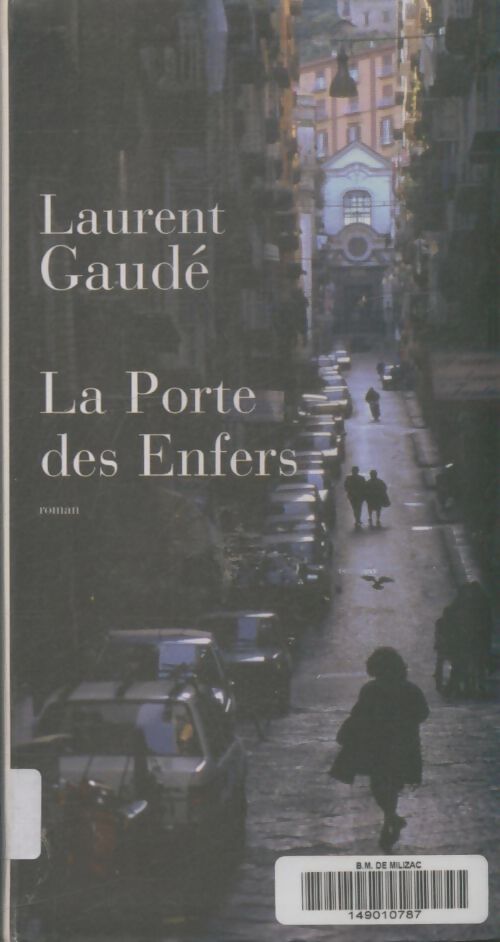 Livrenpoche : La porte des enfers - Laurent Gaudé - Livre