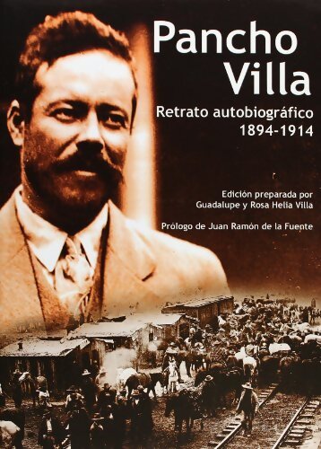 Livrenpoche : Pancho villa : Retrato autobiografico 1849-1914 - Guadalupe Villa - Livre