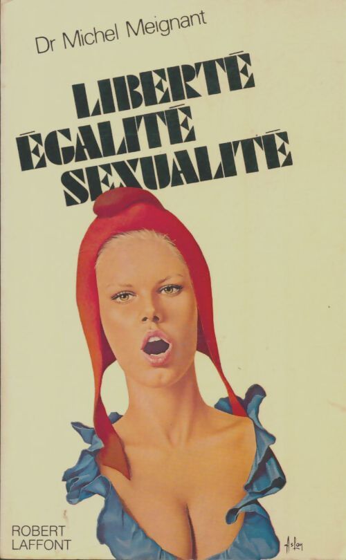Livrenpoche : Liberté, égalité, sexualité - Michel Meignant - Livre
