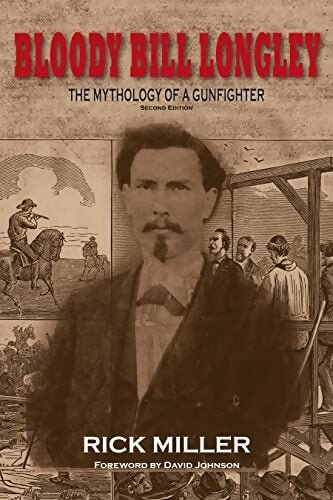 Livrenpoche : Bloody Bill Longley - Rick Miller - Livre