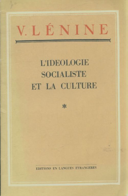 Livrenpoche : L'idéologie socialiste et la culture - Vladimir Illitch Lénine - Livre