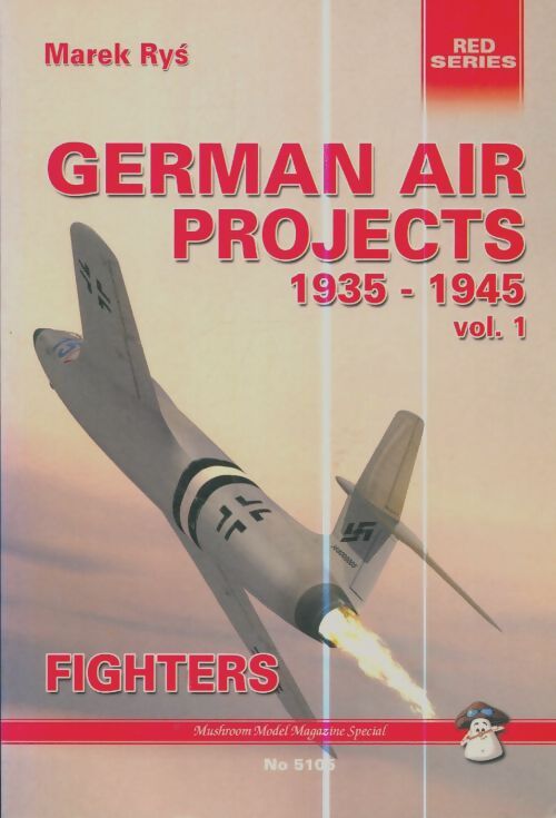 Livrenpoche : German air projects Tome I - Marek Rys - Livre