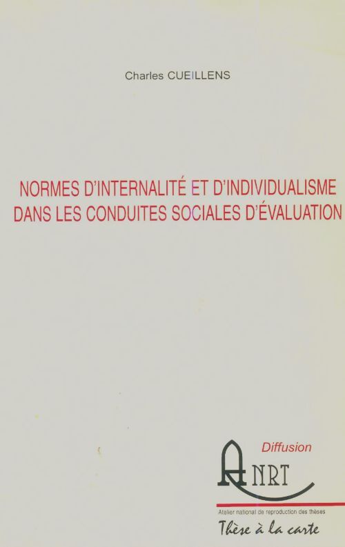 Livrenpoche : Normes d'internalité et d'individualisme dans les conduites sociales d'évaluation - Charles Cueillens - Livre