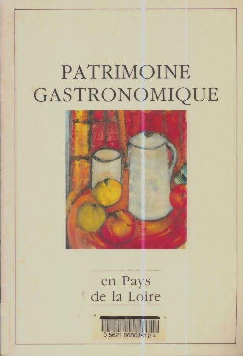 Livrenpoche : Patrimoine gastronomique en pays de la Loire - Martine Denoueix - Livre