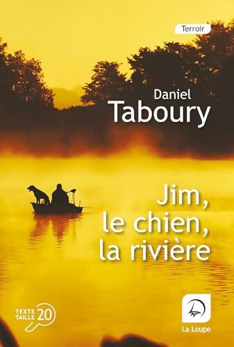 Livrenpoche : Jim, le chien, la rivière - Daniel Taboury - Livre