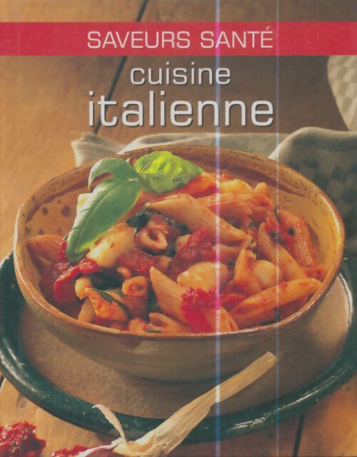Livrenpoche : Cuisine italienne - Collectif - Livre