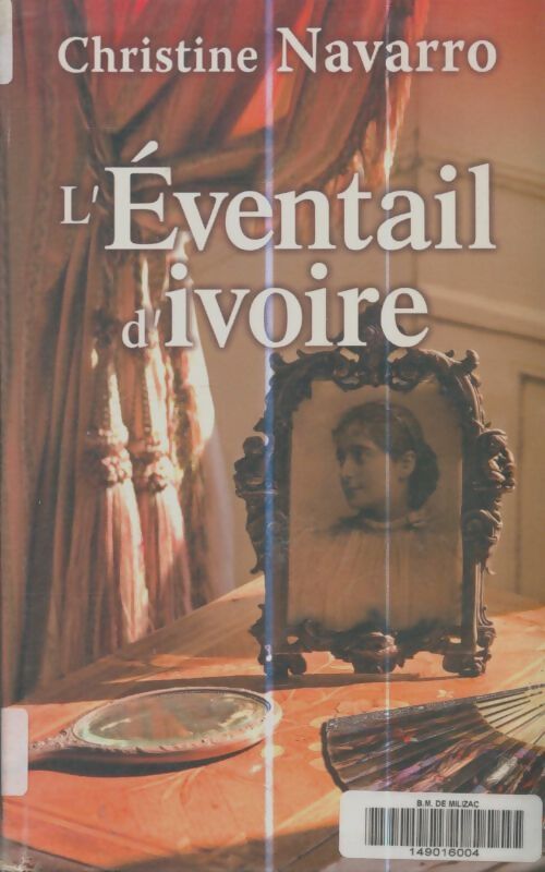 Livrenpoche : L'éventail d'ivoire - Christine Navarro - Livre
