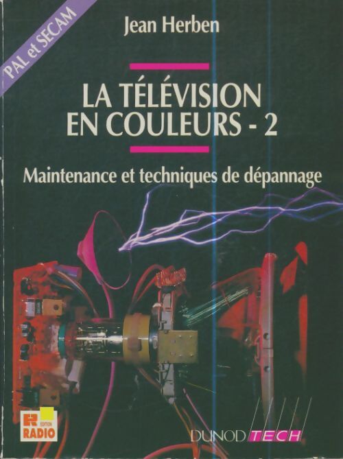 Livrenpoche : La télévision en couleurs Tome II : Maintenance et techniques de dépannage - Jean Herben - Livre