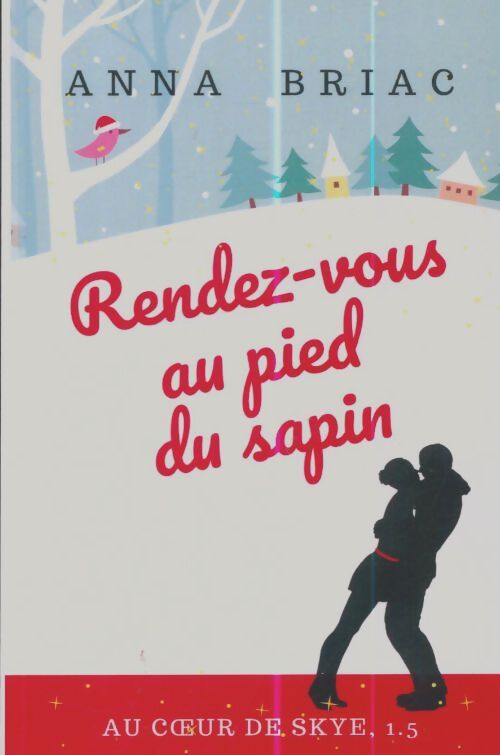 Livrenpoche : Rendez-vous au pied du sapin - Anna Briac - Livre