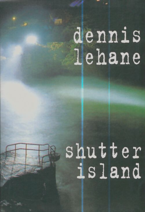 Livrenpoche : Shutter Island - Dennis Lehane - Livre