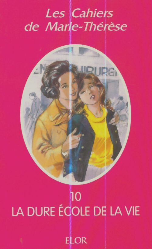 Livrenpoche : Les cahiers de Marie-Thérèse Tome X : La dure école de la vie - Collectif - Livre