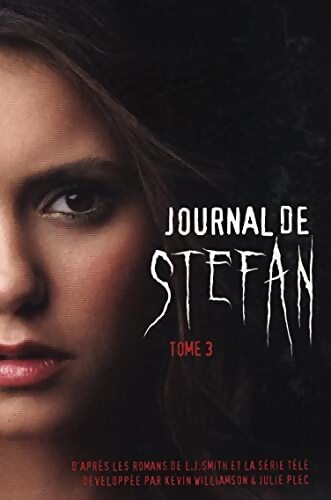 Livrenpoche : Journal de Stefan Tome III - Kevin Williamson - Livre